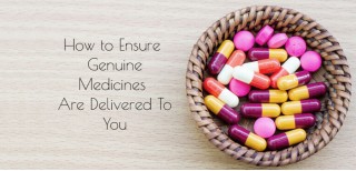 How to ensure genuine medicines are delivered to you